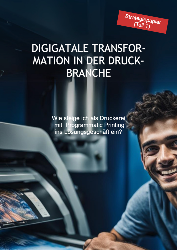 Whitepaper Digitale Transformation in der Druckbranche - Teil 1